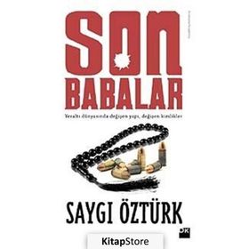 SON BABALAR - SAYGI ÖZTÜRK