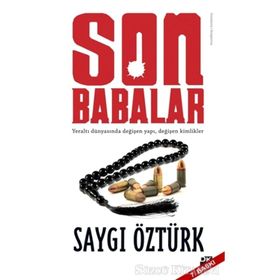 SON BABALAR - SAYGI ÖZTÜRK