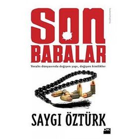 SON BABALAR - SAYGI ÖZTÜRK