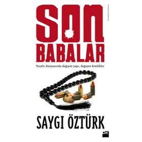 SON BABALAR - SAYGI ÖZTÜRK