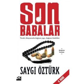 SON BABALAR - SAYGI ÖZTÜRK