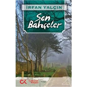 Son Bahçeler - İrfan Yalçın