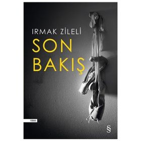 Son Bakış - Irmak Zileli