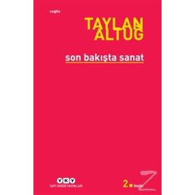 SON BAKIŞTA SANAT - TAYLAN AYTUĞ