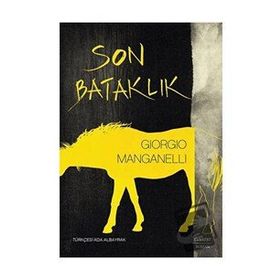 Son Bataklık - Giorgio Manganelli