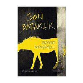 Son Bataklık - Giorgio Manganelli