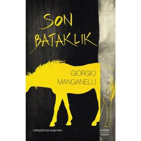 Son Bataklık - Giorgio Manganelli