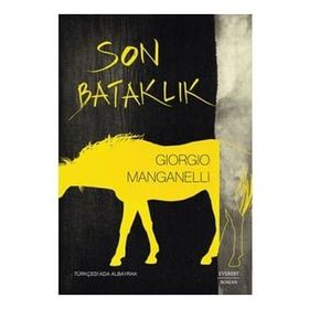 Son Bataklık - Giorgio Manganelli