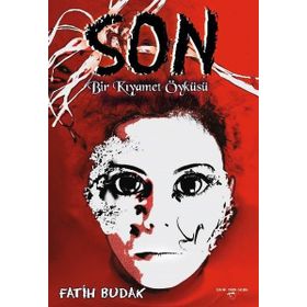 Son-Bir Kıyamet Öyküsü - Fatih Budak