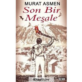 Son Bir Meşale - Murat Asmen