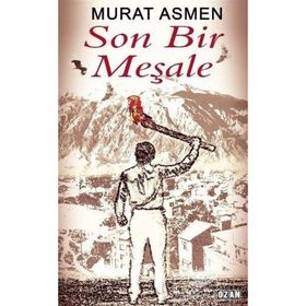 Son Bir Meşale - Murat Asmen