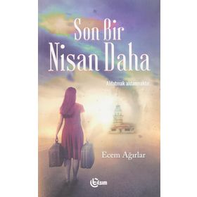 Son Bir Nisan Daha - Ecem Ağırlar - Tılsım Yayınevi