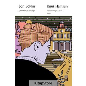 Son Bölüm / Knut Hamsun / Timaş Yayınları