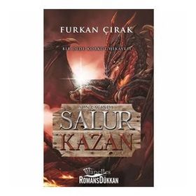 Son Çağında Salur Kazan - Dede Korkut