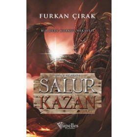 Son Çağında Salur Kazan - Dede Korkut