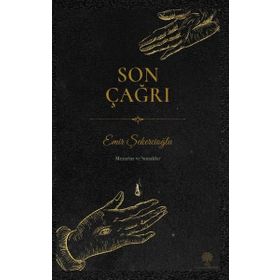 Son Çağrı - Mezarlar ve Sunaklar - Emir Şekercioğlu