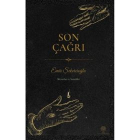 Son Çağrı - Mezarlar ve Sunaklar - Emir Şekercioğlu
