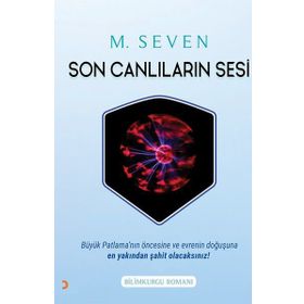 Son Canlıların Sesi - M. Seven