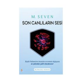 Son Canlıların Sesi - M. Seven