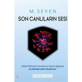 Son Canlıların Sesi - M. Seven