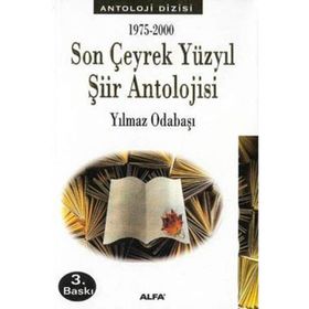 SON ÇEYREK YÜZYIL ŞİİR ANTOLOJISI - YILMAZ ODABAŞI