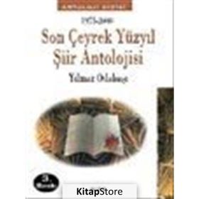 SON ÇEYREK YÜZYIL ŞİİR ANTOLOJISI - YILMAZ ODABAŞI