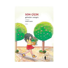 SON ÇİÇEK - GÜLSÜM CENGIZ