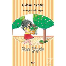 SON ÇİÇEK - GÜLSÜM CENGIZ