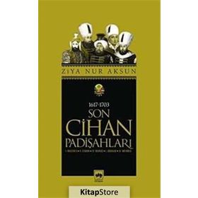 SON CIHAN PADİŞAHLARI - ZIYA NUR AKSUN