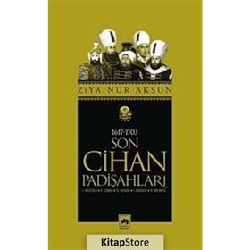 SON CIHAN PADİŞAHLARI - ZIYA NUR AKSUN