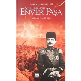 SON CIHANGIR ENVER PAŞA - MEHMET ALPEREN
