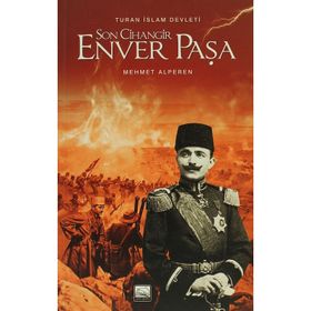 SON CIHANGIR ENVER PAŞA - MEHMET ALPEREN