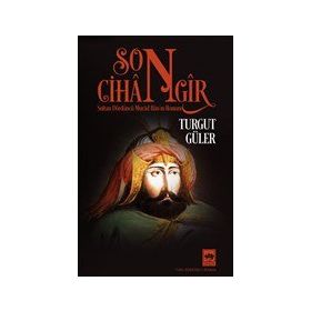 Son Cihangir - Turgut Güler - Ötüken Yayınları