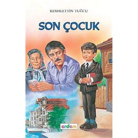 SON ÇOCUK - KEMALETTIN TUĞCU