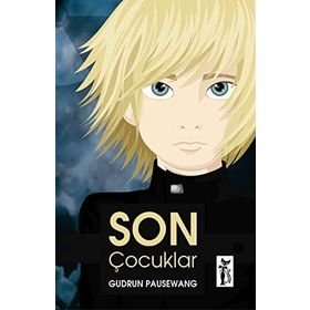 SON ÇOCUKLAR - GUDRUN PAUSEWANG