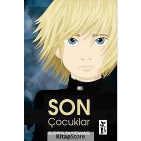 SON ÇOCUKLAR - GUDRUN PAUSEWANG