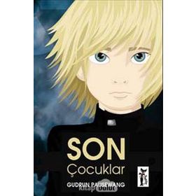 SON ÇOCUKLAR - GUDRUN PAUSEWANG