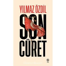 Son Cüret-Yılmaz Özdil