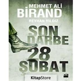 SON DARBE: 28 ŞUBAT - MEHMET ALI BIRAND
