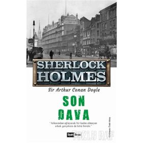 Son Dava - Sherlock Holmes - Sir Arthur Conan Doyle