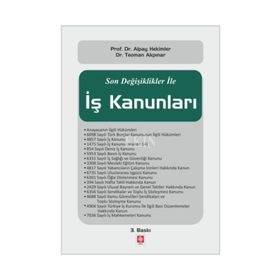 Son Değişiklikler ile İş Kanunları Ekin Yayınları -