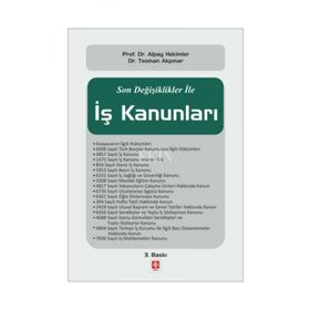 Son Değişiklikler ile İş Kanunları Ekin Yayınları -