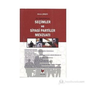 SON DEĞİŞİKLİKLERİYLE SEÇİMLER VE SIYASI PARTILER MEVZUATI - MINTEZ ŞİMŞEK