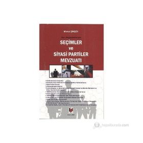 SON DEĞİŞİKLİKLERİYLE SEÇİMLER VE SIYASI PARTILER MEVZUATI - MINTEZ ŞİMŞEK