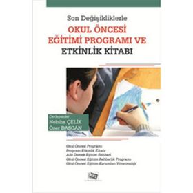 Son Değişikliklerle Okul Öncesi Eğitimi Programı ve Etkinlik Kitabı-Anı Yayıncılık