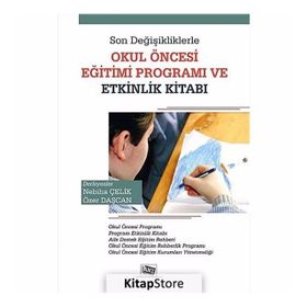 Son Değişikliklerle Okul Öncesi Eğitimi Programı ve Etkinlik Kitabı - Nebiha Çelik Özer Daşcan