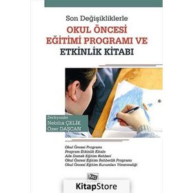 Son Değişikliklerle Okul Öncesi Eğitimi Programı ve Etkinlik Kitabı - Nebiha Çelik Özer Daşcan