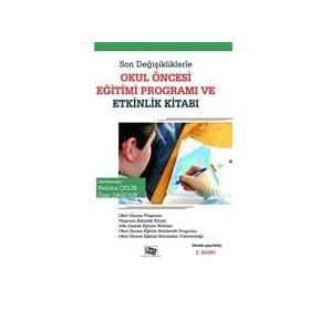 Son Değişikliklerle Okul Öncesi Eğitimi Programı ve Etkinlik Kitabı - Nebiha Çelik Özer Daşcan
