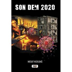 Son Dem 2020 - Mesut Kızıldağ