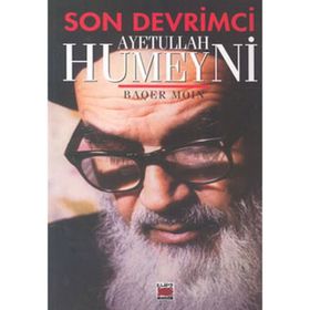 SON DEVRIMCI AYETULLAH HUMEYNI - BAQER MOIN